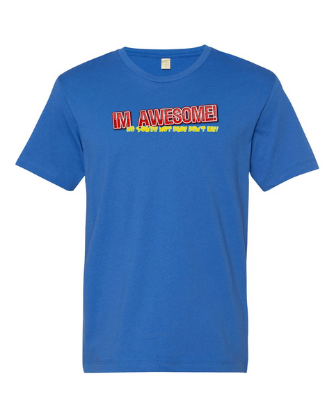 I'm Awesome - Short Sleeve Guys T-Shirt